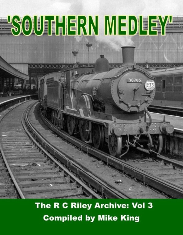 Southern Medley - The R C Riley Archive : Volume 3 Compiled by Mike King