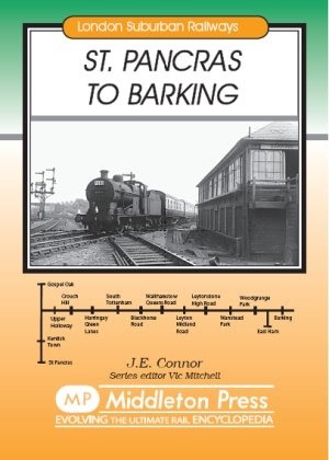 London Suburban Railways - St. Pancras to Barking by J.E.Connor