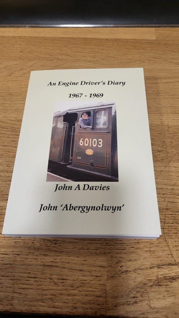 An Engine Driver's Diary 1967 - 1969