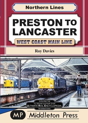 Northern Lines - Preston to Lancaster West Coast Main Lines by Roy Davies
