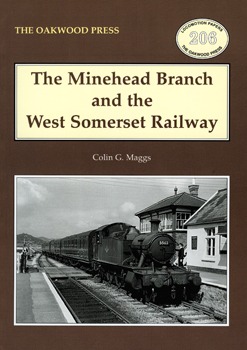 The Minehead Branch and the West Somerset Railway by Colin G. Maggs