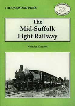 The Mid-Suffolk Light Railway by Nicholas Comfort