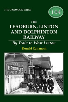 The Leadburn - Linton & Dolphinton Railway - By Train to West Linton by Donald Cattanach