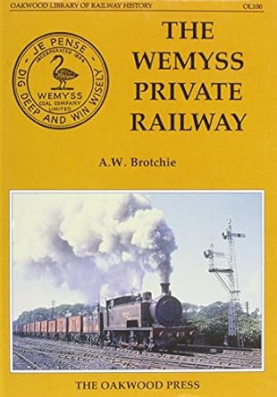 The Wemyss Private Railway by A.W. Brotchie