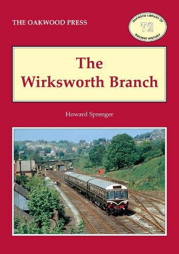 The Wirksworth Branch by Howard Sprenger