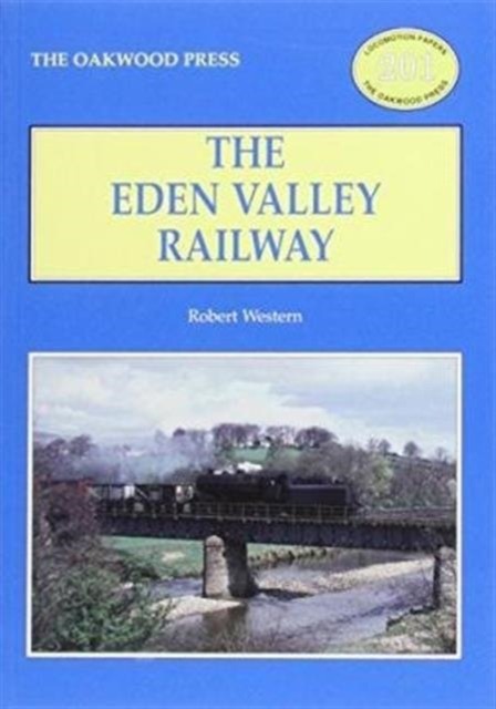 The Eden Valley Railway by Robert Western