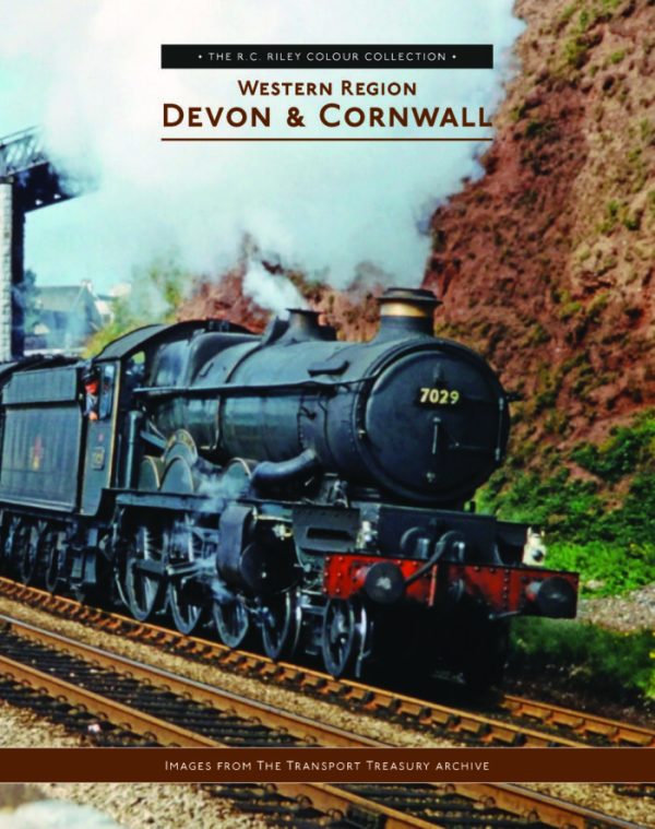 The RC Riley Colour Collection – Western Region Devon & Cornwall - Images From The Transport Treasury Archive