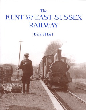 The Kent & East Sussex Railway by Brian Hart