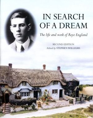 In Search of a Dream The Life and Work of Roye England - Second Edition
