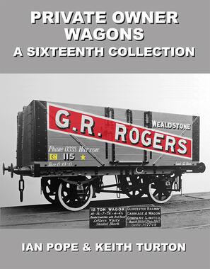 Private Owner Wagons : A Sixteenth Collection