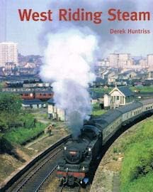 West Riding Steam by Derek Huntriss