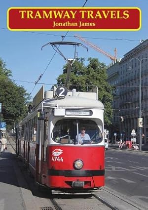 Tramway Travels by Jonathan James