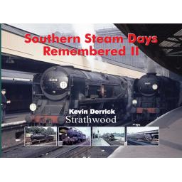 Southern Steam Days Remembered II by Kevin Derrick
