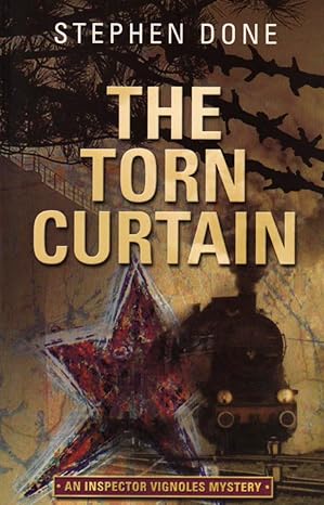 The Torn Curtain - An Inspector Vignoles Mysteries by Stephen Done
