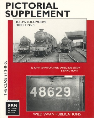 Pictorial Supplement to LMS Loco Profile No.8 -The Class 8F 2-8-0s