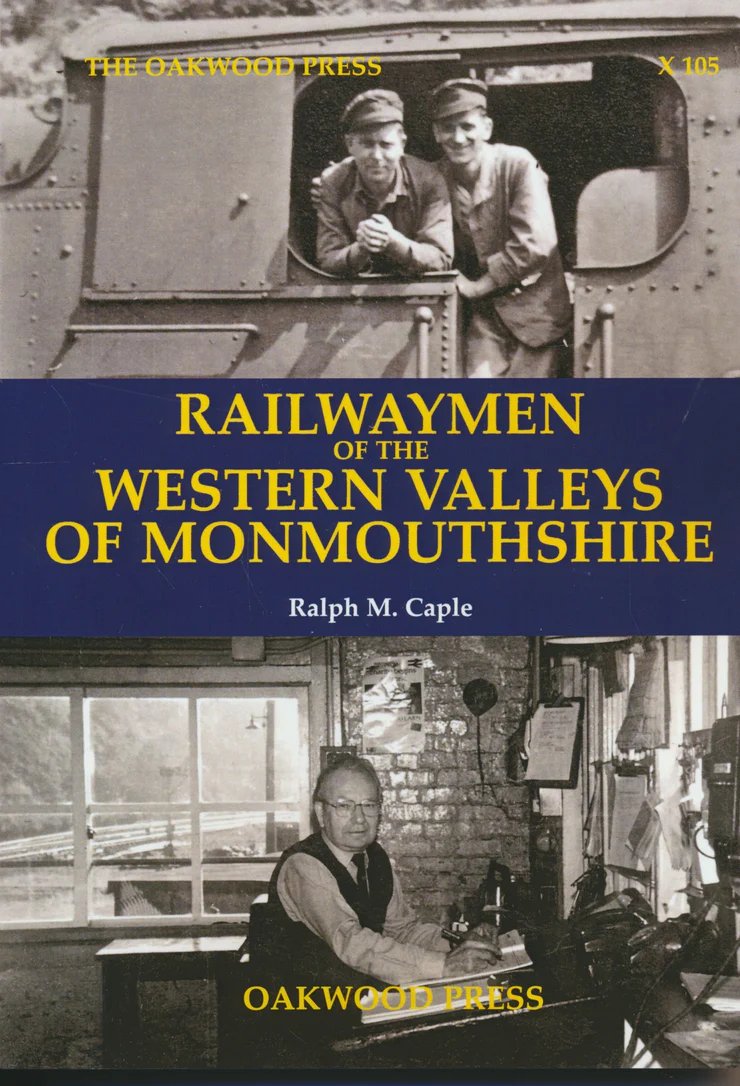Railwaymen of the Western Valleys of Monmouthshire by Ralph M. Caple