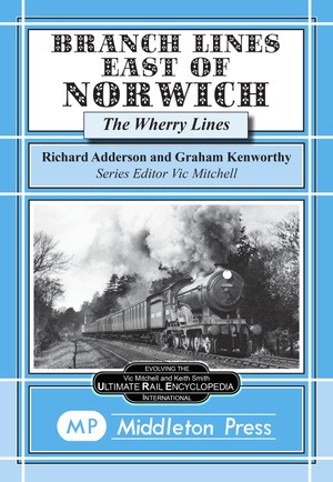 Branch Lines East of Norwich