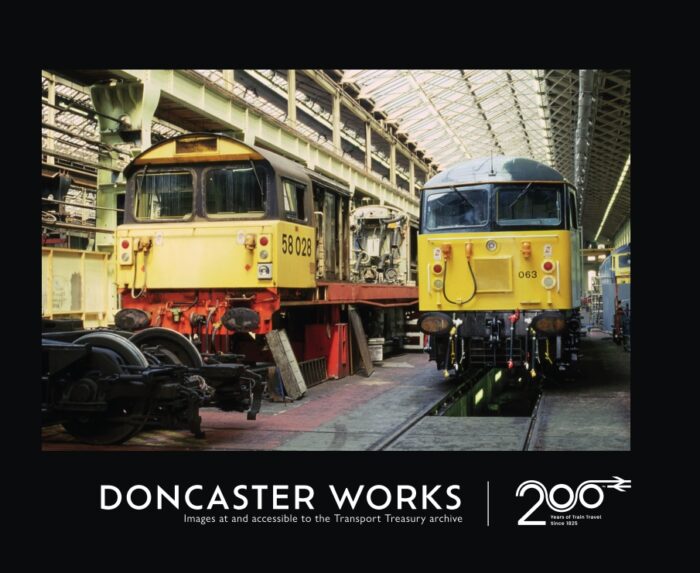 Doncaster Works - Railway 200 Issue 5