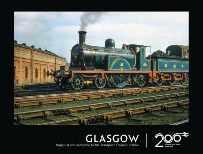 Glasgow – 200 Years Of Rail Travel by Transport Treasury