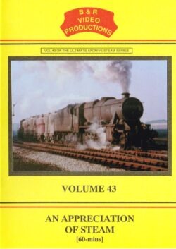 B & R No. 43 DVD An Appreciation of Steam