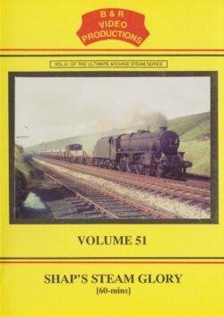 B & R No. 51 DVD Shap's Steam Glory