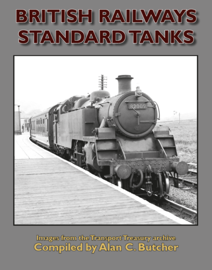 British Railways Standard Tanks by Alan C Butcher