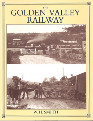 The Golden Valley Railway W. H. Smith