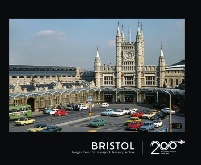 Bristol - Railway 200 Issue 2 - Images From The Transport Treasury Archive