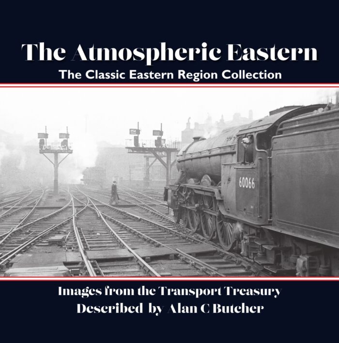 The Atmospheric Eastern - The Classic Eastern Region Collection by Alan Butcher
