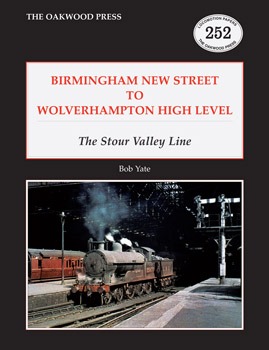 Birmingham New Street to Wolverhampton High Level - The Stour Valley Line by Bob Yate