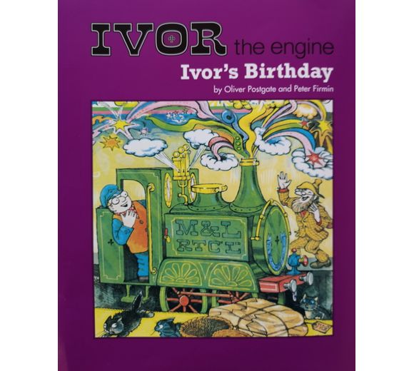 Ivor The Engine - Ivor's Birthday by Oliver Postgate and Peter Firmin