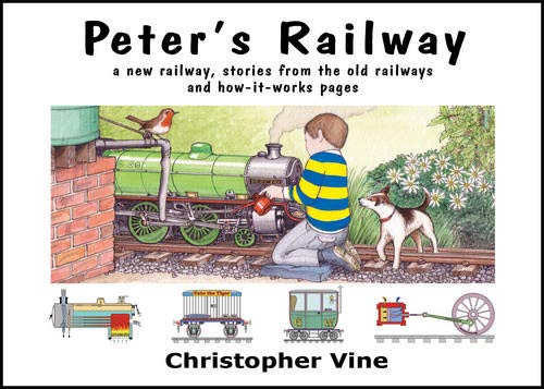 Peter's Railway - A New Railway - By Christopher Vine