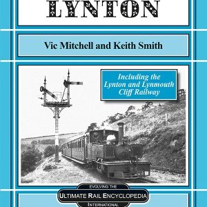 Branch Line to Lynton - Narrow Gauge Lines by Vic Mitchell & Keith Smith