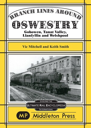 Lines around Oswestry Gobowen - Tanat Valley