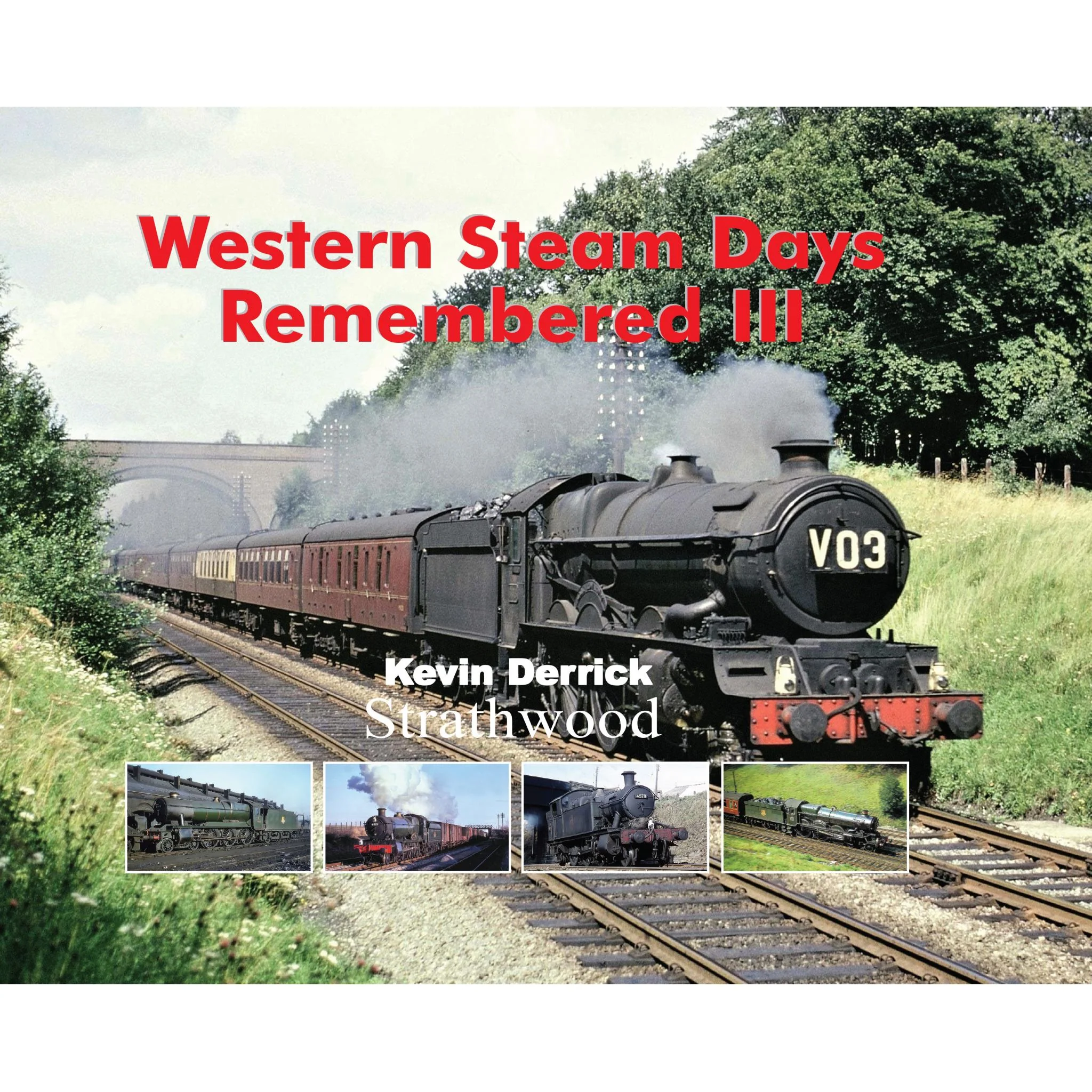 Western Steam Days Remembered III by Kevin Derrick