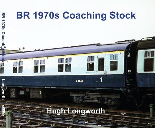 BR 1970s Coaching Stock by Hugh Longworth