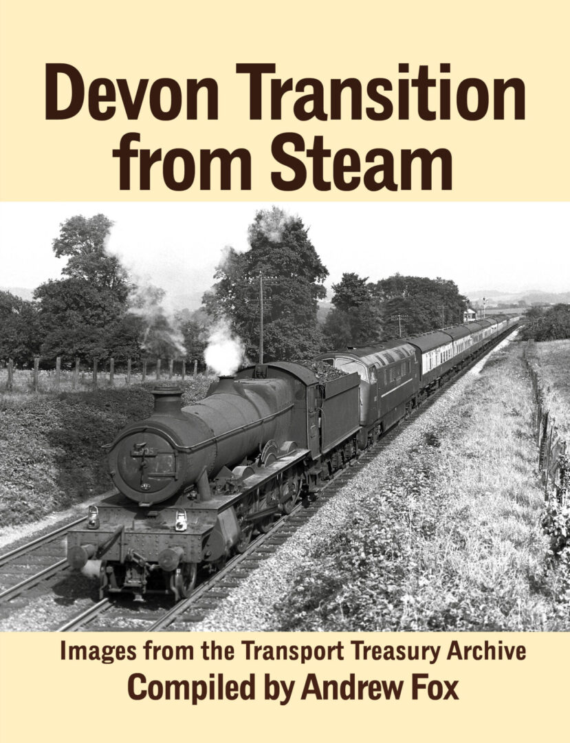 Devon Transition From Steam Compiled by Andrew Fox