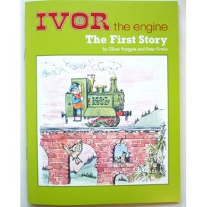 Ivor The Engine - The First Story by Oliver Postgate and Peter Firmin.
