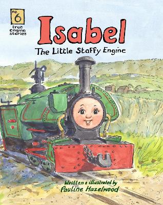 True Engine Stories No.6 - Isabel by Pauline Hazelwood