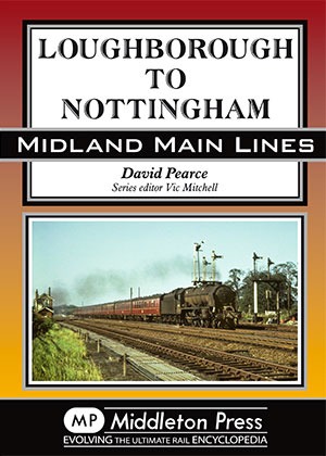 Midland Main Lines - Loughborough to Nottingham by David Pearce