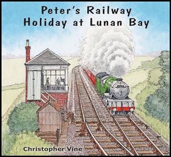 Peter's Railway - Holiday At Lunan Bay - By Christopher Vine