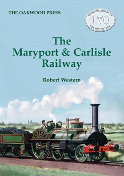 The Maryport and Carlisle Railway by Robert Western
