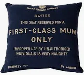 First Class Mum Only Cushion