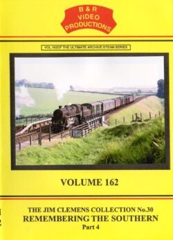 B & R No. 162 DVD Remembering The Southern Part 4