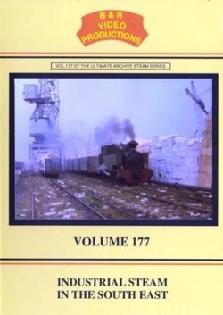 B & R No.177 DVD Industrial Steam In The South East