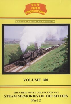 B & R No.180 DVD Steam Memories of the Sixties Part 2