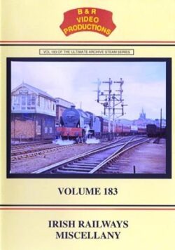B & R No. 183 DVD Irish Railways Miscellany