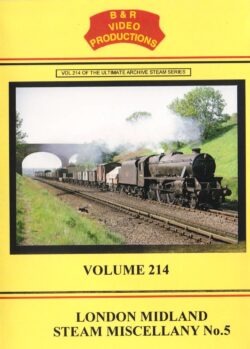 B & R No. 214 DVD London Midland Steam Miscellany No.5