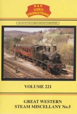 B & R No.221 DVD Great Western Steam Miscallany No.5