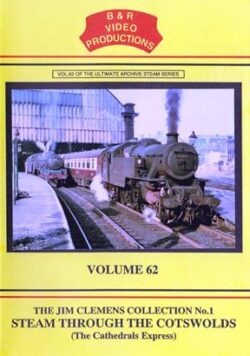 B & R No. 62 DVD Steam Through the Cotwolds